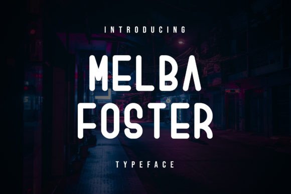 Boost Your Brand with Melba Foster Font